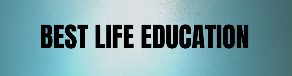 Best Life Education